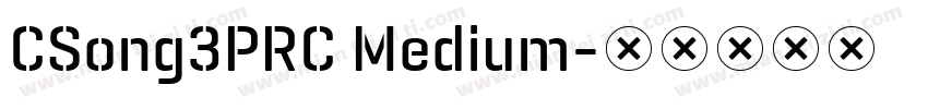 CSong3PRC Medium字体转换